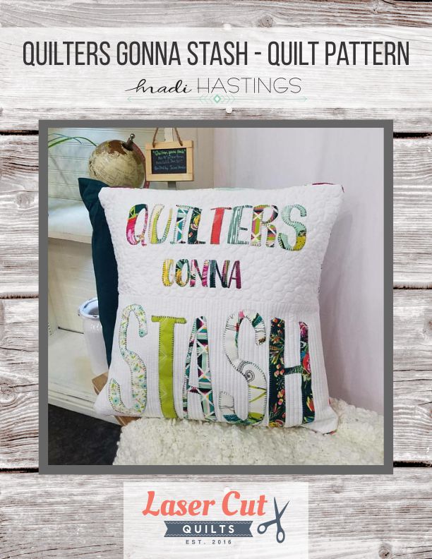 Pattern: "Quilters Gonna Stash" by Madi Hastings