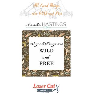 Laser-cut Kit: "All Good Things are Wild and Free - Text Block" by Madi Hastings