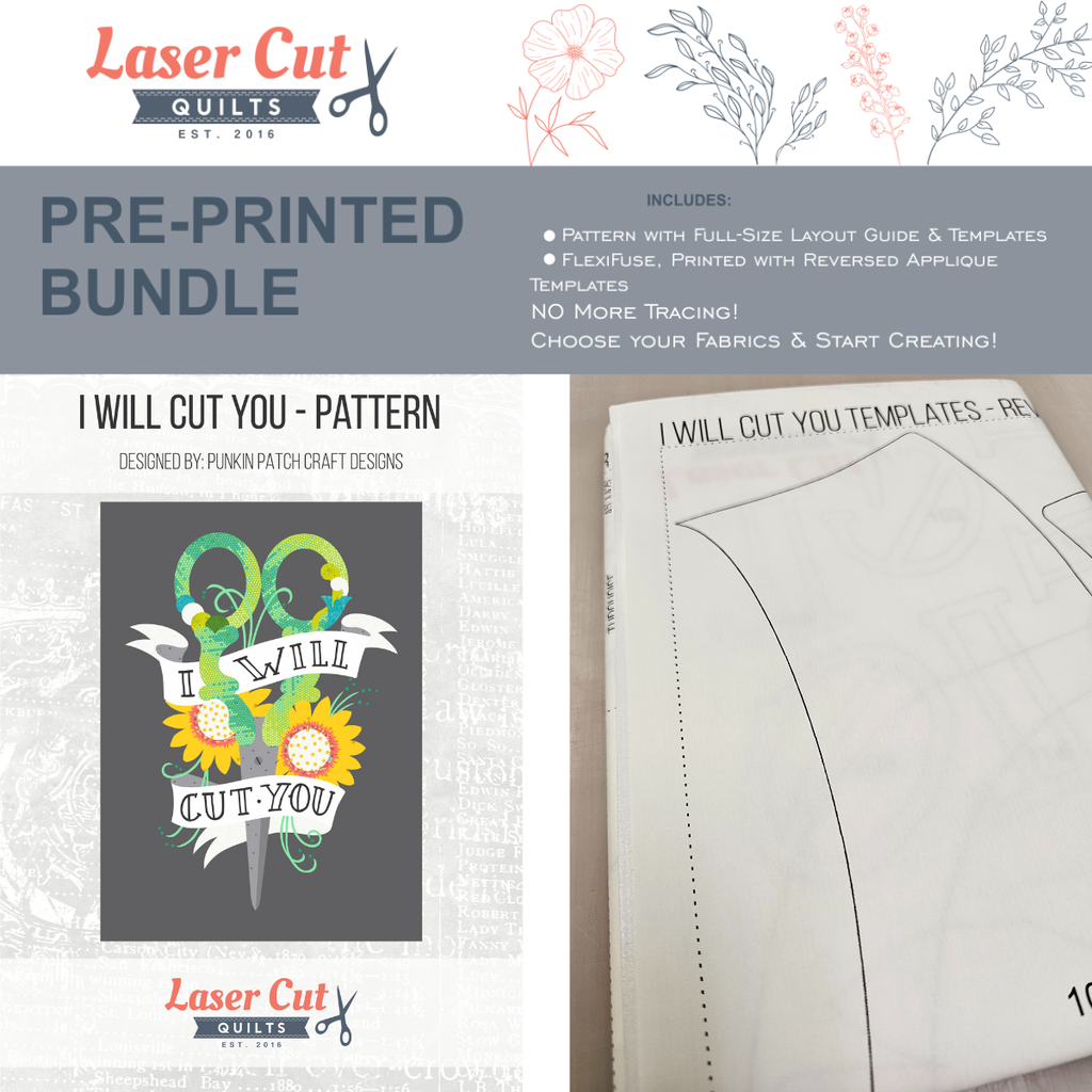 Bundle: Pattern and Preprinted FlexiFuse: "I Will Cut You" by Punkin Patch Craft Designs