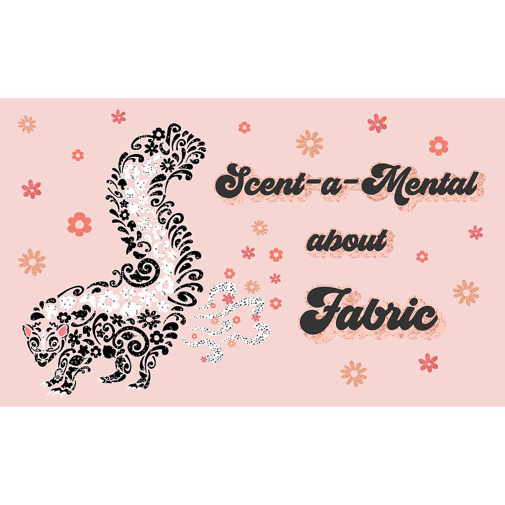 Laser-cut Kit: "Scent-a-mental About Fabric" PREORDER