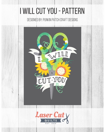 Pattern: "I Will Cut You" by Punkin Patch Craft Designs