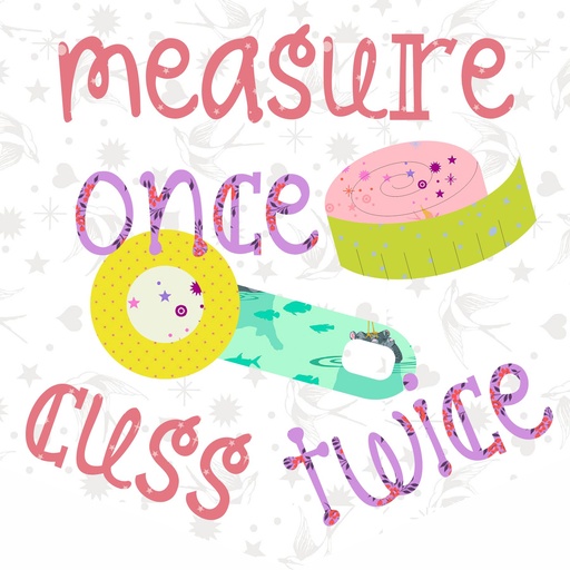 Laser-cut Kit: "Measure Once, Cuss Twice - Glow" by Tied With a Ribbon PREORDER AUGUST